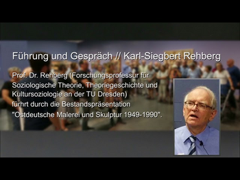 Ostdeutsche Malerei und Skulptur 1949–1990 | Audio: Führung &amp; Gespräch mit  Karl-Siegbert Rehberg